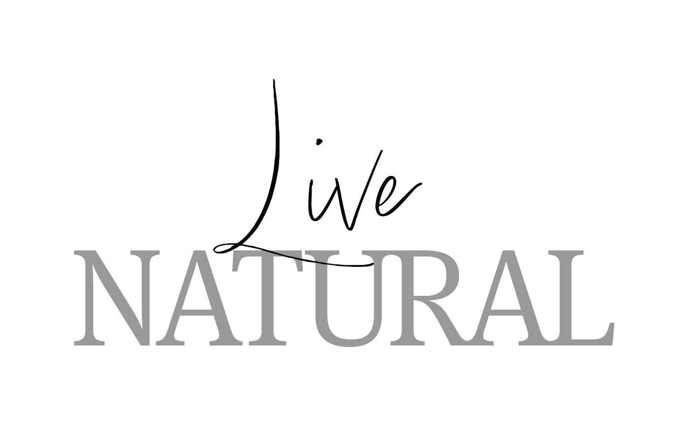 Natpis Live Natural